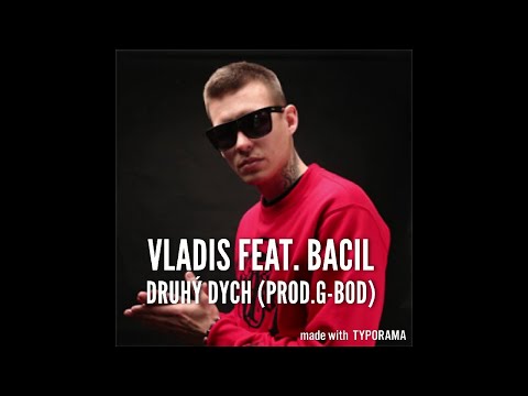Vladis feat. Bacil - Druhý dych (prod G-bod)