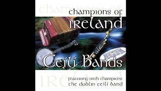 The Dublin Céilí Band - Tenpenny Bit / The Boys of the Town [Audio Stream]