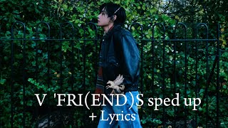 Download lagu V 'FRI(END)S sped up Lyrics | ✧𝕃𝕖𝕖𝕓𝕒𝕣✧| mp3 Download lagu V 'FRI(END)S sped up Lyrics | ✧𝕃𝕖𝕖𝕓𝕒𝕣✧| mp3