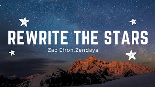 Rewrite The Stars - [Zac Efron, Zendaya] Lyrics