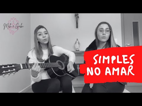 Simples No Amar - Mih e Gabi