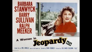 JEOPARDY (1953) Theatrical Trailer - Barbara Stanwyck, Barry Sullivan, Ralph Meeker