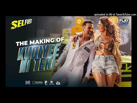 Making of Kudiyee Ni Teri (Selfiee) – Akshay Kumar _ Mrunal Thakur _ The PropheC _ Tanishk B _Zahrah