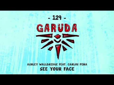 Ashley Wallbridge feat. Carlos Pena - See Your Face