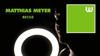 Matthias Meyer - Becuz