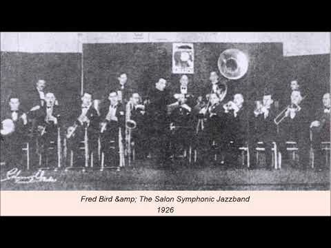 THAT NIGHT IN ARABY, Fred Bird ja hänen The Salon Symphonie Jazzband vuonna 1927