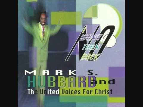 Mark Hubbard & United Voices For Christ - No I Won'tTurn Back