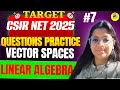 CSIR NET June 2025 Linear Algebra Vector Spaces Questions 7 Mathematics By Vaishali Mam