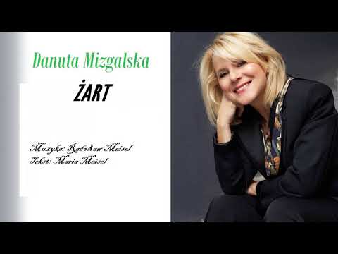 Danuta Mizgalska - Żart NOWOŚĆ 2017