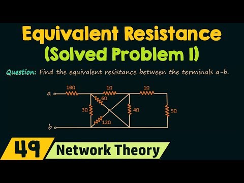 Equivalent Resistance (Solved Problem 1)