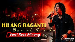 Download lagu HILANG BAGANTI BURUAK BATUKA - Rayola (Cover Rock Minang) | ItamPutiah Studio mp3