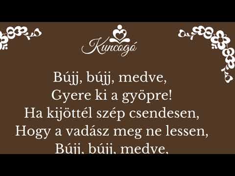 Kuncogó - Bújj, bújj, medve
