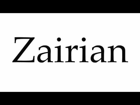 How to Pronounce Zairian
