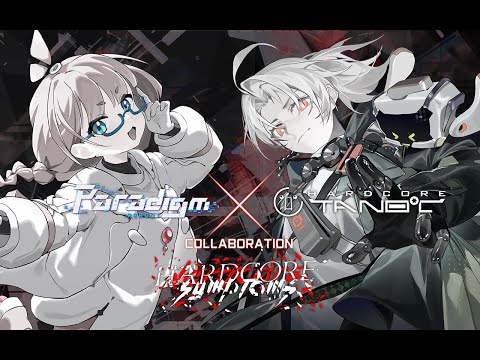 【Paradigm: Reboot x HARDCORE TANO*C】Collaboration Original Tracks Trailer!!!!
