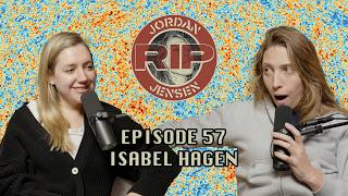 RIP Jordan Jensen - Episode 57: Isabel Hagen