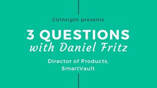 3 Questions with SmartVault’s Daniel Fritz