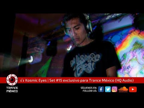 Kosmic Eyes / Set #15 exclusivo para Trance México