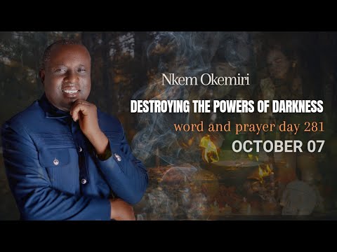 DAY 281 || OCT. 07 || TIMELY WORD AND PRAYER with NKEM OKEMIRI