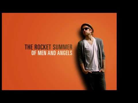 The Rocket Summer - Of Men And Angels (lyrics)