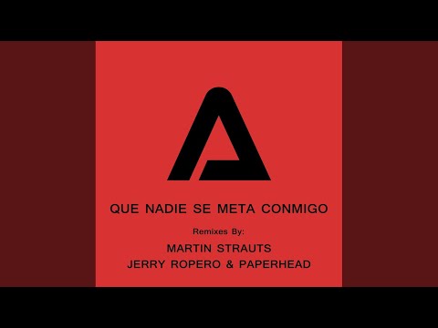 Que Nadie Se Meta Conmigo (Jerry Ropero & Paper Head Remix)
