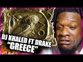 DJ Khaled ft. Drake - GREECE (Audio) REACTION
