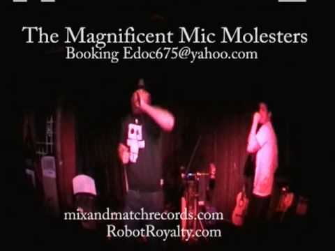 The Magnificent Mic Molesters 