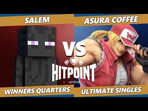 Hitpoint Online 2 Winners Quarters - Salem (Steve) Vs. Asura Coffee (Terry) SSBU Smash Ultimate