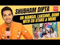 Shubham Dipta on Mangal Lakshmi: The show is my biggest priority; will think if reality shows later