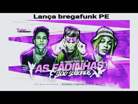 MC PRINCY  AS FADINHAS ESTÃO SOLTEIRAS Feat: MC LIL