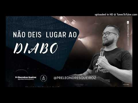 Devocional Não deis lugar p diabo 6 Mar 23