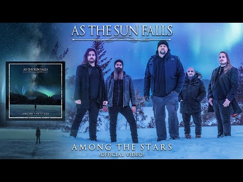 AS THE SUN FALLS - "Among The Stars" (Official Video)