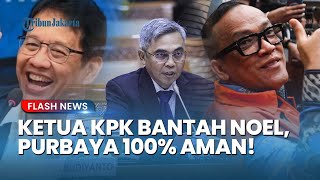 KPK Pasang Badan! Setyo Budiyanto Bantah Tudingan Noel soal Target dan Tegaskan Tak Incar Purbaya