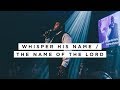 William McDowell Whisper His Name The Name Of The Lord OFFICIAL VIDEO
