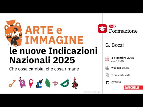 Webinar - ARTE e IMMAGINE: le nuove Indicazioni Nazionali 2025
