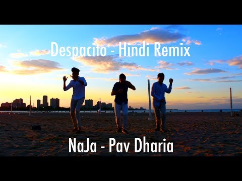 Despacito [Hindi Remix] - NaJa [Pav Dharia] | Cover by SAMAA