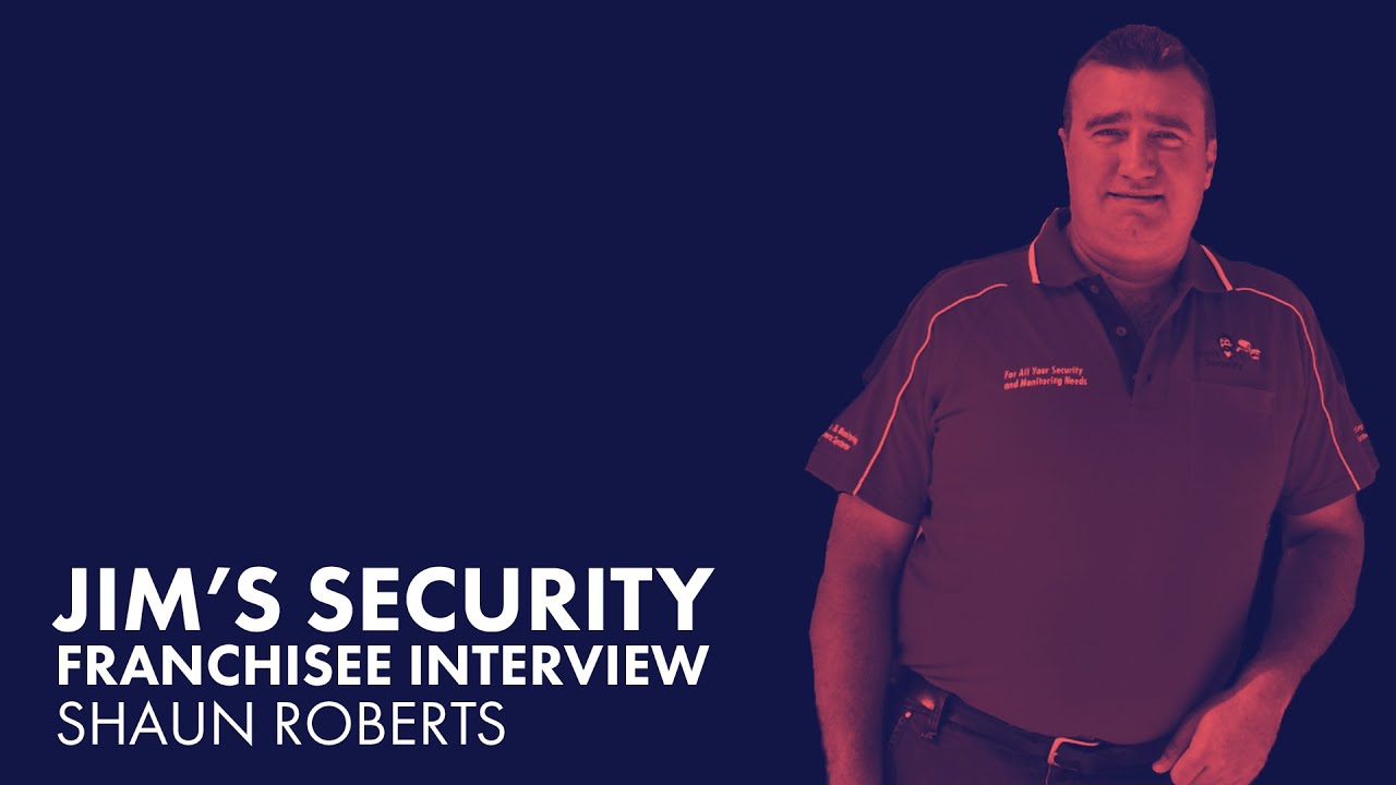 Interview with franchisee, Shaun Roberts from Jim's Security