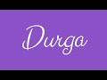 Learn how to Sign the Name Durga Stylishly in Cursive Writing