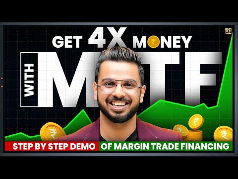 Get 4X Money with MTF | What is MTF? | How to Invest using Margin Trading Financing | Share Market