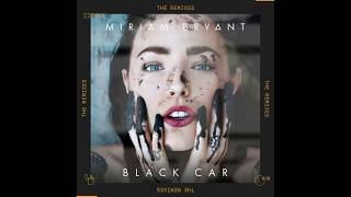 Miriam Bryant - Black Car (Everything Everything Remix)