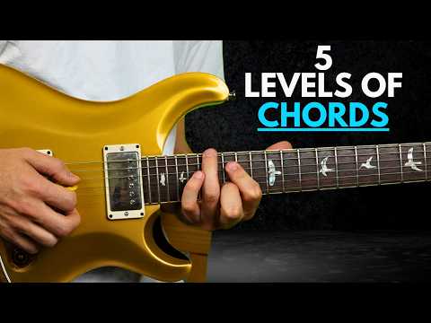 The 5 Levels Of Guitar Chords For Guitarists