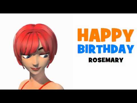 HAPPY BIRTHDAY ROSEMARY!