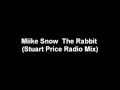 Miike Snow -- The Rabbit (Stuart Price Radio Mix ...