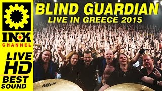 BLIND GUARDIAN - Full Concert - Greece 2015