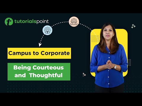 Campus to corporate Being courteous and thoughtful at workplace