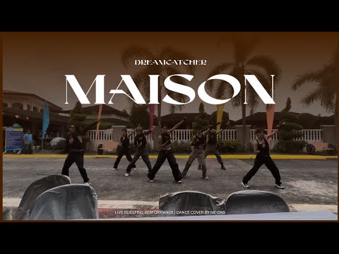 DREAMCATCHER (드림캐쳐) - MAISON | DANCE COVER BY NE-ONS