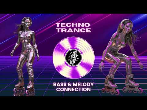 Techno Trance Flow Vol.1 | Bass & Melody Connection [Techno Trance]