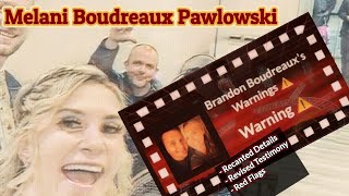 Melani Boudreaux Pawlowski Su duced Ian Pawlowski to Recant his Original   Testimony?