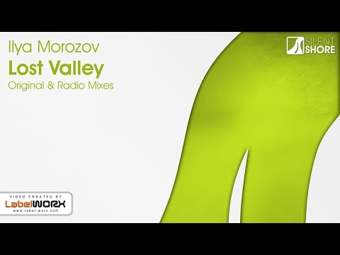 Ilya Morozov - Lost Valley (Original Mix)