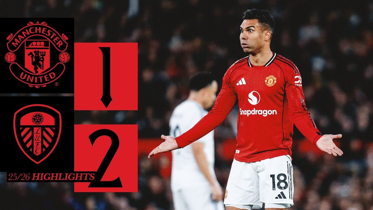 Manchester United vs Leeds United Highlights