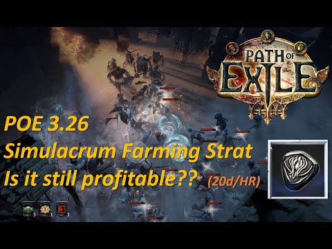 POE 3.26 - Simulacrum Farming Strat , IS IT STILL PROFITABLE??